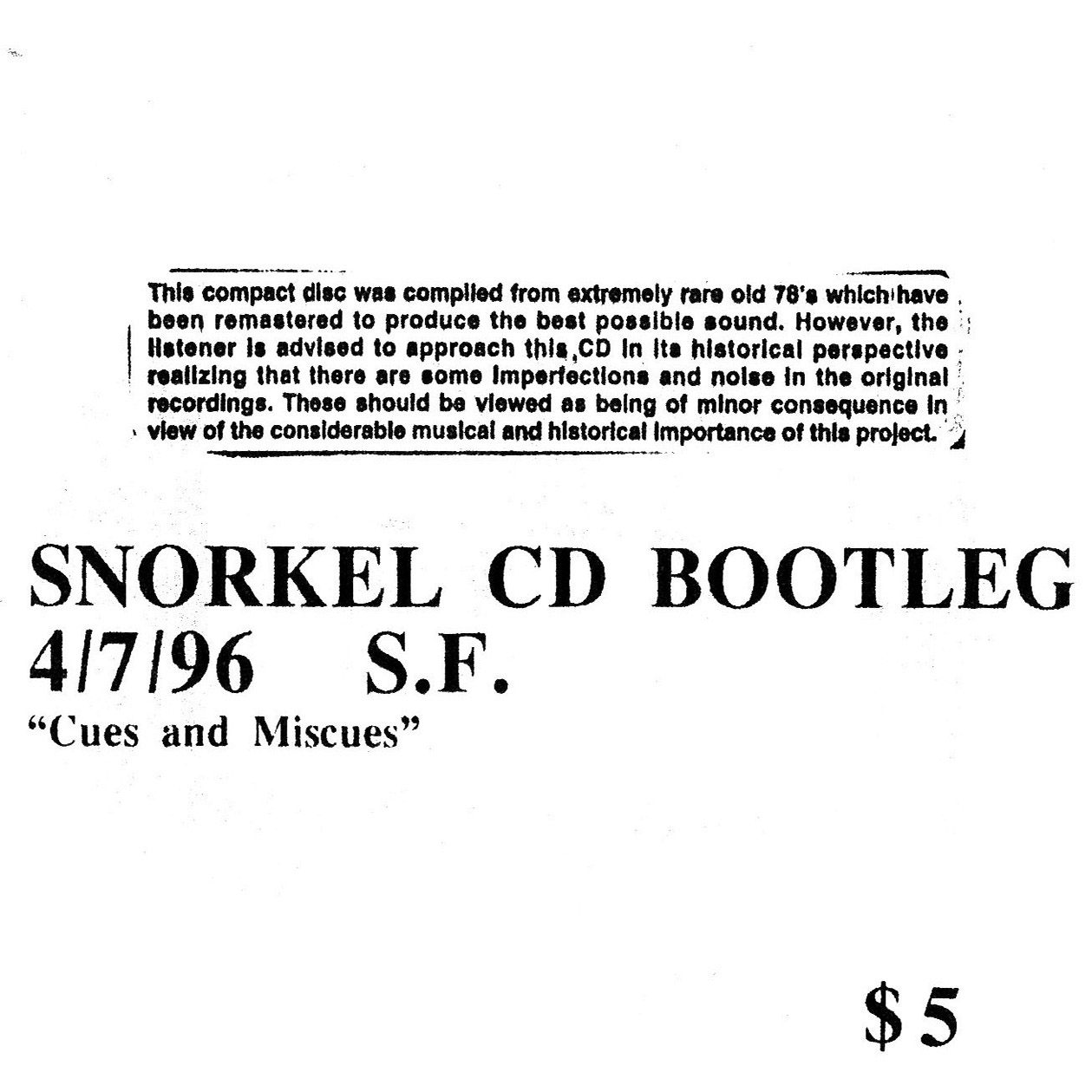 Snorkel – Bootleg 4/7/96 S.F. “Cues and Miscues”